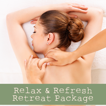 Load image into Gallery viewer, Relax &amp; Refresh Retreat Package
